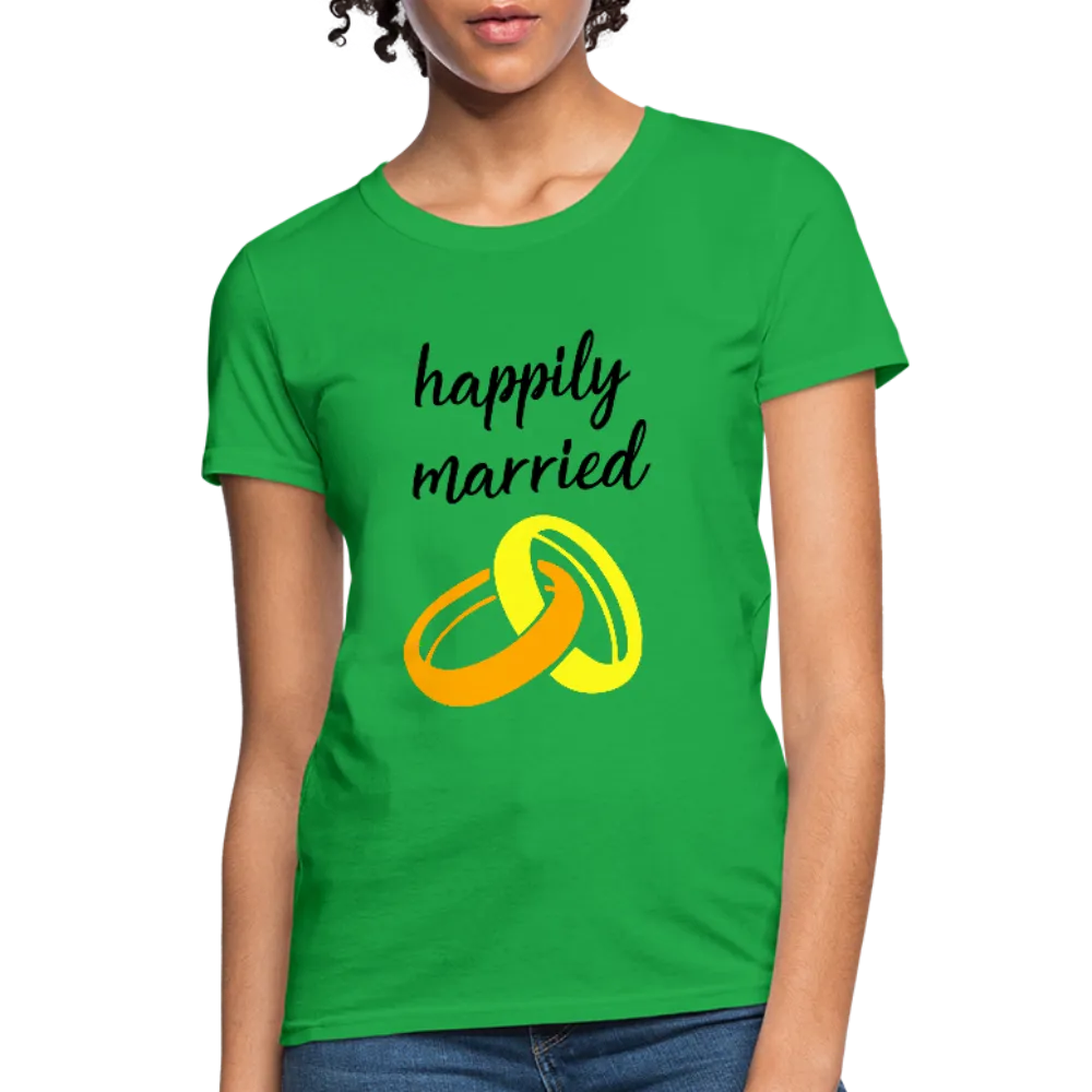 Happily Married Women's T-Shirt